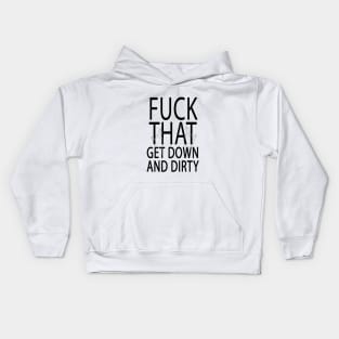 Down and Dirty Lyrics - LM Kids Hoodie